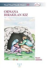 Ormana Bırakılan Kız