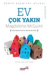 Ev &Ccedil;ok Yakın