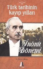 İnönü Dönemi & Türk Tarihinin Kayıp Yılları