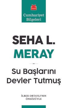 Su Başlarını Devler Tutmuş - Seha L. Meray