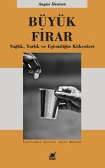 Büyük Firar & Sağlık, Varlık ve Eşitsizliğin Kökenleri