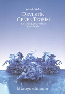 Devletin Genel Teorisi - Kemal Gözler