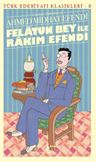 Felatun Bey İle Rakim Efendi &amp; Günümüz Türkçesiyle