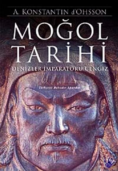 Moğol Tarihi & Denizler İmparatoru Cengiz