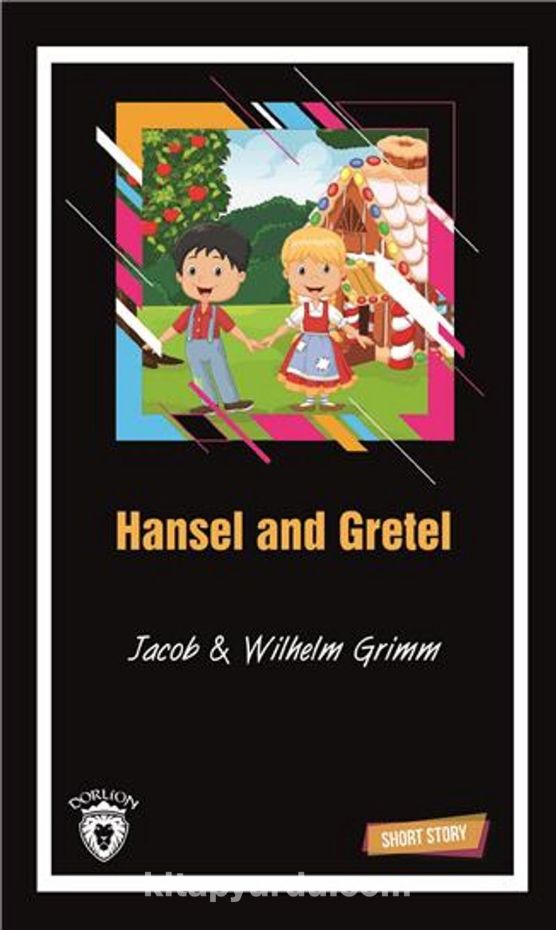 Hansel And Gretel Short Story (Kısa İngilizce Hikayeler)