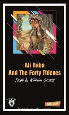 Ali Baba And The Forty Thieves Short Story (Kısa İngilizce Hikayeler)