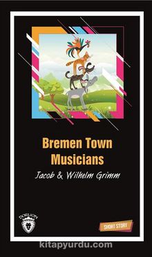 Bremen Town Musicians Short Story (Kısa İngilizce Hikayeler)