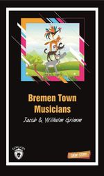 Bremen Town Musicians Short Story (Kısa İngilizce Hikayeler)