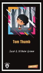 Tom Thumb Short Story (Kısa İngilizce Hikayeler)
