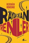 Raydan &Ccedil;ıkan Trenler