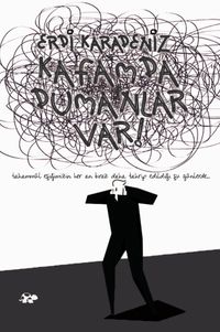 Kafamda Dumanlar Var