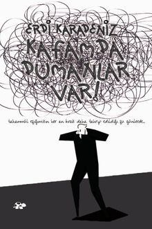 Kafamda Dumanlar Var