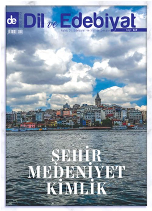Dil ve Edebiyat Aylık Dil ve Edebiyat Kültür Dergisi Sayı:117