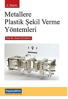 Metallere Plastik Şekil Verme Yöntemleri