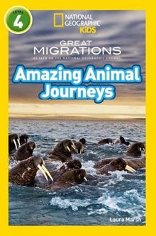 Amazing Animal Journeys (National Geographic Readers 4) 