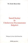 İsmail Beşik&ccedil;i ile Uluslararası Dayanışmanın Belgeleri