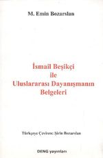İsmail Beşikçi ile Uluslararası Dayanışmanın Belgeleri