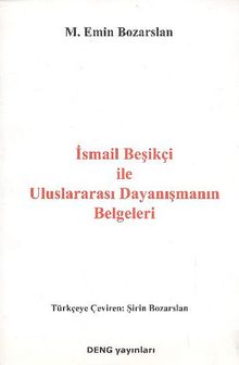 İsmail Beşikçi ile Uluslararası Dayanışmanın Belgeleri