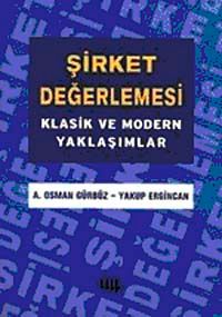 Şirket Değerlemesi Klasik ve Modern Yaklaşımlar