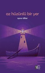 Az Hüzünlü Bir Yer
