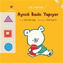 Ayıcık Baskı Yapıyor - İlk Adımlar