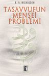 Tasavvufun Menşei Problemi