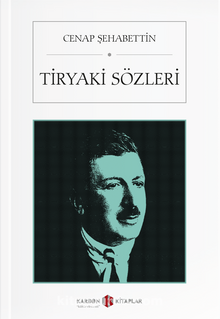 Tiryaki Sözleri - Cenap Şahabettin