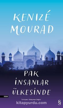 Pak İnsanlar Ülkesinde - Kenize Mourad