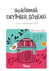 A&ccedil;ıklamalı Deyimler S&ouml;zl&uuml;ğ&uuml; (Kenar Boyalı) / 100 Temel Eser