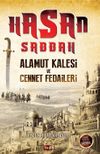 Hasan Sabbah & Alamut Kalesi ve Cennet Fedaileri