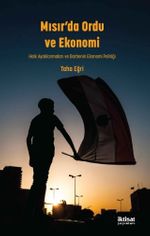 Mısır'da Ordu ve Ekonomi & Halk Ayaklanmaları ve Darbenin Ekonomi Politiği