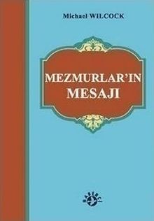 Mezmurlar'ın Mesajı