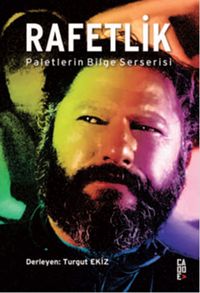 Rafetlik & Paletlerin Bilge Serserisi