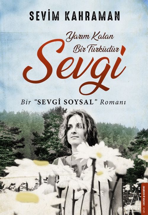 Yarım Kalan Bir Türküdür Sevgi