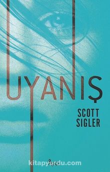 Uyanış - Scott Sigler