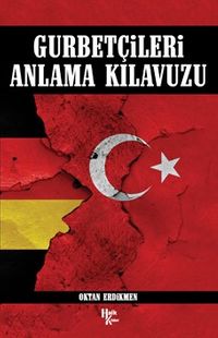 Gurbetçileri Anlama Klavuzu