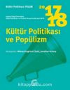 Kültür Politikası Yıllık 2017-2018 / Kültür Politikası ve Popülizm