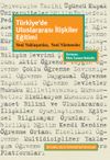 T&uuml;rkiye'de Uluslararası İlişkiler Eğitimi & Yeni Yaklaşımlar, Yeni Y&ouml;ntemler