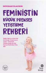 Feministin Küçük Prenses Yetiştirme Rehberi