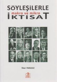 Söyleşilerle Makro ve Mikro İktisat