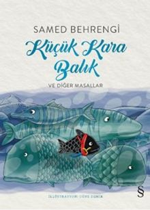 Küçük Kara Balık ve Diğer Masallar (Renkli Resimli)