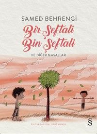 Bir Şeftali Bin Şeftali ve Diğer Masallar (Renkli Resimli)
