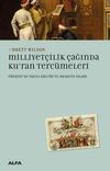 Milliyet&ccedil;ilik &Ccedil;ağında Ku'ran Terc&uuml;meleri T&uuml;rkiye'de Yazılı K&uuml;lt&uuml;r ve Modern İslam