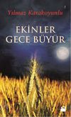 Ekinler Gece B&uuml;y&uuml;r