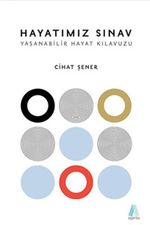 Hayatımız Sınav & Yaşanabilir Hayat Kılavuzu
