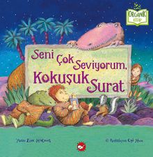 Seni Çok Seviyorum, Kokuşuk Surat