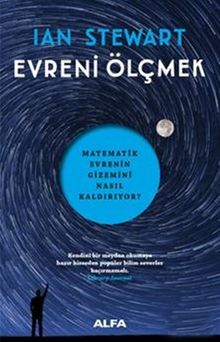 Evreni Ölçmek & Matematik Evrenin Gizemini Nasıl Kaldırıyor?