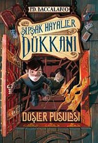 Şipşak Hayaller Dükkanı 2 / Düşler Pusulası