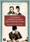 Tanzimat Edebiyatı&rsquo;nda Milli Kimlik İnşası