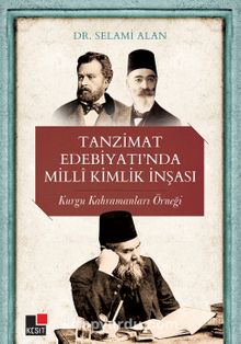 Tanzimat Edebiyatı’nda Milli Kimlik İnşası - Dr. Selami Alan